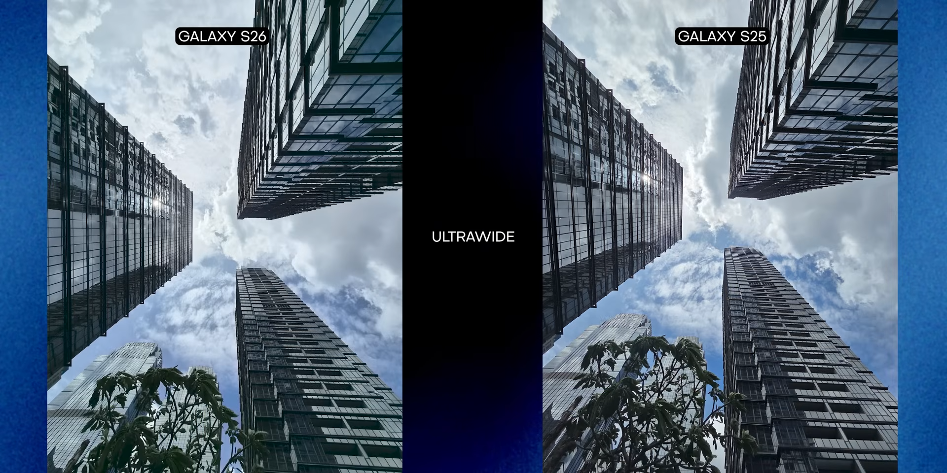 Perbandingan ultrawide Galaxy S26 vs S25 dengan subjek gedung bertingkat